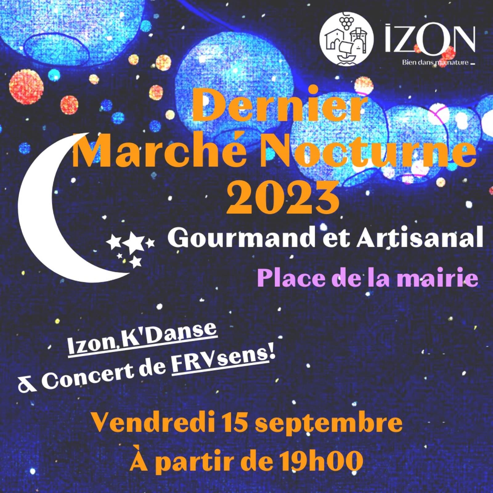 Affiche du dernier marché nocturne gourmand et artisanal 2023, place de la mairie d’Izon, le vendredi 15 septembre à partir de 19 h.